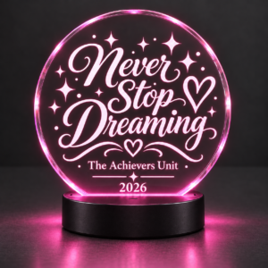 Never Stop Dreaming Illuminated Acrylic Award – 2026